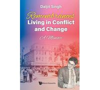 REMEMBRANCES: LIVING IN CONFLICT AND CHANGE