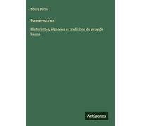 Remensiana: Historiettes, légendes et traditions du pays de Reims
