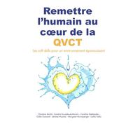 Remettre l’humain au cœur de la QVCT: Les soft skills pour un environnement épanouissant