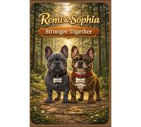 Remi and Sophia:: Stronger Together: 2 (Remi & Sophia: The Best Friend Chronicles)