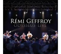 Remi Geffroy - Odysseus Live