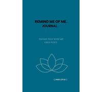 REMIND ME OF ME JOURNAL: THINGS THAT KEEP ME GROUNDED