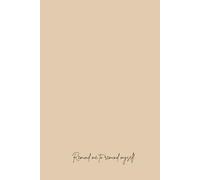 Remind me to remind myself: A journal for keeping track of what you can't keep track of