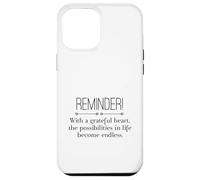 Reminder with A Grateful Heart Possibilities Endless Inspira Carcasa para iPhone 12 Pro MAX