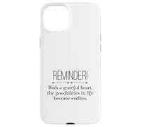 Reminder with A Grateful Heart Possibilities Endless Inspira Carcasa para iPhone 15 Plus