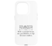 Reminder with A Grateful Heart Possibilities Endless Inspira Carcasa para iPhone 15 Pro