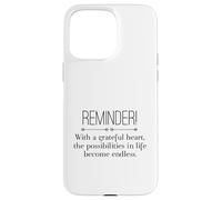 Reminder with A Grateful Heart Possibilities Endless Inspira Carcasa para iPhone 15 Pro MAX