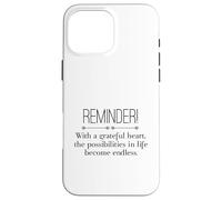 Reminder with A Grateful Heart Possibilities Endless Inspira Carcasa para iPhone 16 Pro MAX
