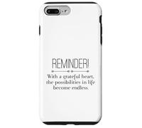 Reminder with A Grateful Heart Possibilities Endless Inspira Carcasa para iPhone 7 Plus/8 Plus