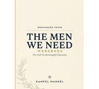 Reminders From The Men We Need: The Path To Meaningful Education