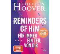 Reminders of Him - Für immer ein Teil von dir: Roman | Das Buch zum Kinofilm
