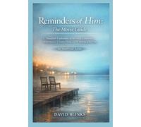 Reminders of Him: The Movie Guide: A Thoughtful Exploration of the Story, Characters, Performances, Creative Vision, and the Making of the Film