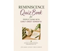 Reminiscence Quiz Book For People Living With Early Onset Dementia