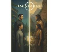 Réminiscence: Une mémoire illustrée pour éveiller l’unité (Les Gardiens du Vivant)