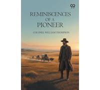 Reminiscences Of A Pioneer