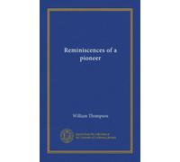 Reminiscences of a pioneer