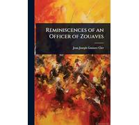 Reminiscences of an Officer of Zouaves