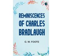 Reminiscences of Charles Bradlaugh