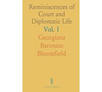 Reminiscences of Court and Diplomatic Life