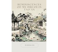 Reminiscences of My Dream in Tao'an