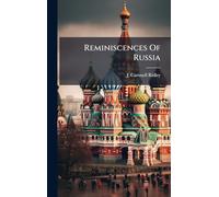 Reminiscences Of Russia