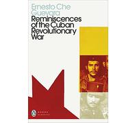 Reminiscences of the Cuban Revolutionary War – Penguin Modern Classics