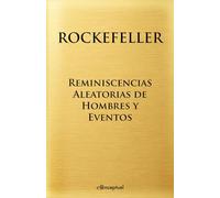 Reminiscencias Aleatorias de Hombres y Eventos