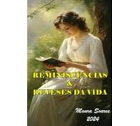 Reminiscências & Reveses Da Vida (ebook)