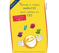 Remise à niveau maths CE1 pour rentrer en CE2: Révision de tout le programme de l’année pour poursuivre sereinement sa scolarité (Maths - remise à niveau - pour le primaire)