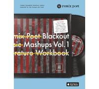 Remix Poet: Blackout Mashups Vol. 1: Create frameable blackout poetry inspired by the things you love.