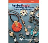 Remixed Media Transforming Metal Found Objects for Your jewellery DVD