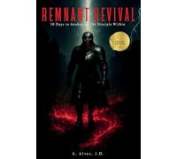 Remnant Revival: 30 Days to Awakening the Disciple Within