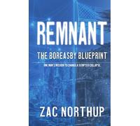 Remnant: The Boreasby Blueprint: A Post-War Crime Thriller: A Gritty Dystopian Rogue AI Mystery