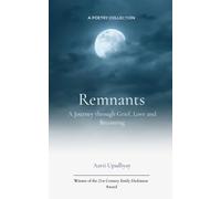 Remnants: A Journey through Grief, Love and Becoming
