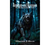 Remnants and Revenants: The 4th Malachi Hunter Story (The Malachi Hunter Stories)