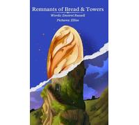 Remnants of Bread and Towers: Hardcover Poetry Collection