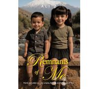 Remnants of Me: Poems and Letters on Love, Longing, Betrayal, and the Echoes of Time