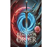 Remnants of Order (Echoes of Divinity)