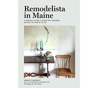 Remodelista en Maine – Guía de diseño: estilo inspirador y cercano – Artisan
