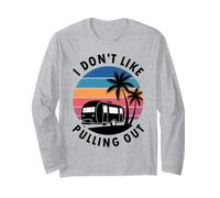 Remolque de Viaje Retro RV Camper I Don't Like Pull out Manga Larga