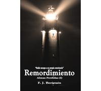 Remordimiento: Novela policíaca y de misterio ambientada en un pequeño pueblo pesquero del Cantábrico (Almas perdidas)