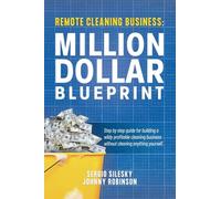 Remote Cleaning Business: Million Dollar Blueprint