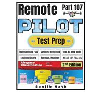 Remote Pilot FAA Part 107 Test Prep: Essential Guide for Passing the 107 Exam at 1st Attempt