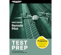 Remote Pilot Test Prep 2027-2028: Essential Prep to Pass the FAA Knowledge Test (Paperback Plus Software) (Asa Test Prep)