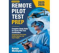 Remote Pilot Test Prep: Complete Study Guide for Drone Pilot Certification