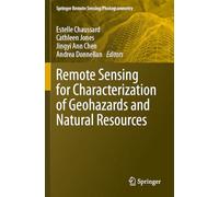 Remote Sensing for Characterization of Geohazards and Natural Resources (Springer Remote Sensing/Photogrammetry)