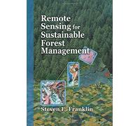 Remote Sensing for Sustainable Forest Management 1st edition by Franklin, Steven E. (2001) Hardcover