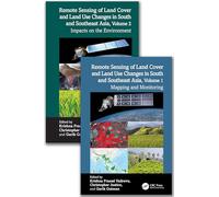 Remote Sensing of Land Cover and Land Use Changes in South and Southeast Asia, Two Volume Set