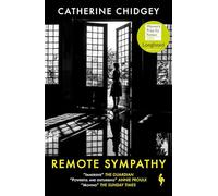 Remote Sympathy: LONGLISTED FOR THE WOMEN'S PRIZE FOR FICTION 2022
