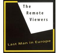 Remote Viewers LAST MAN IN EUROPE (CD)